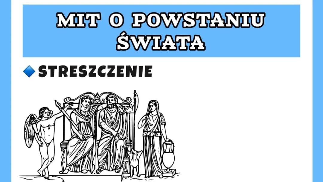 Streszczenie mitu o powstaniu świata: Kluczowe postacie i ich losy