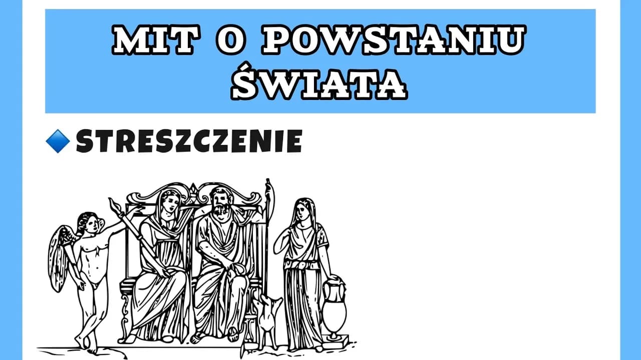 Streszczenie mitu o powstaniu świata: Kluczowe postacie i ich losy