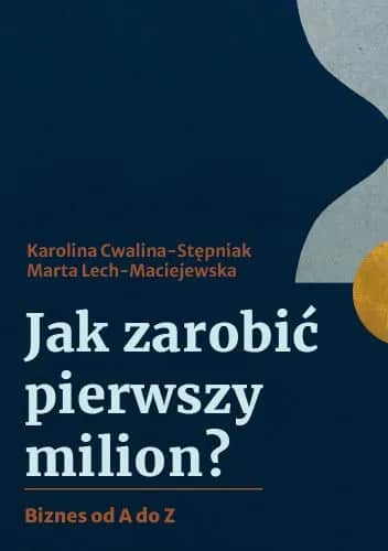 Jak zarobić pierwszy milion – najlepsze książki i sprawdzone strategie