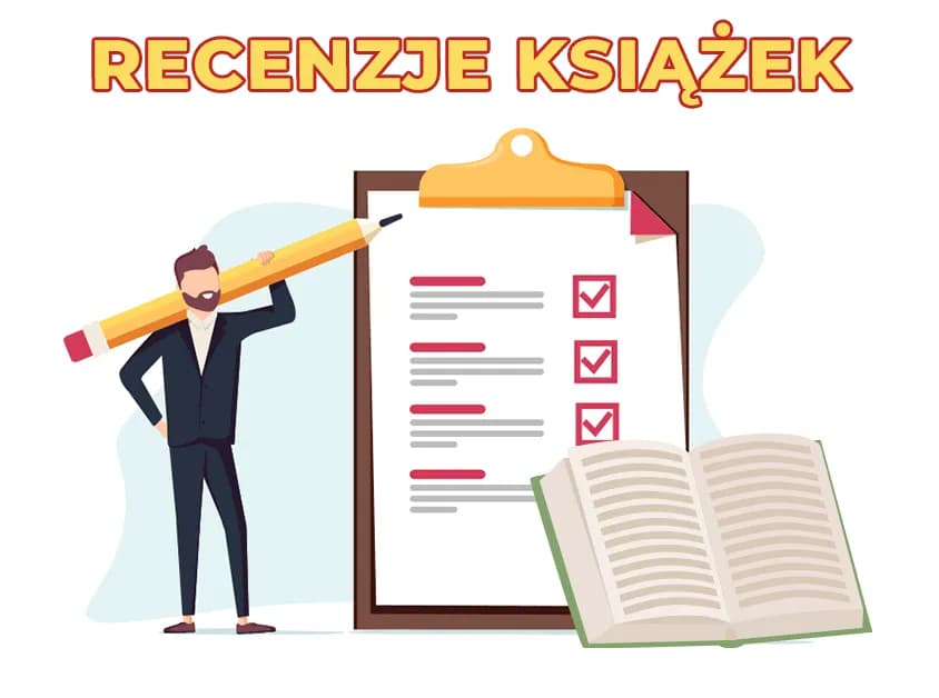 Jak powinna wyglądać recenzja książki? Kluczowe elementy i błędy do uniknięcia