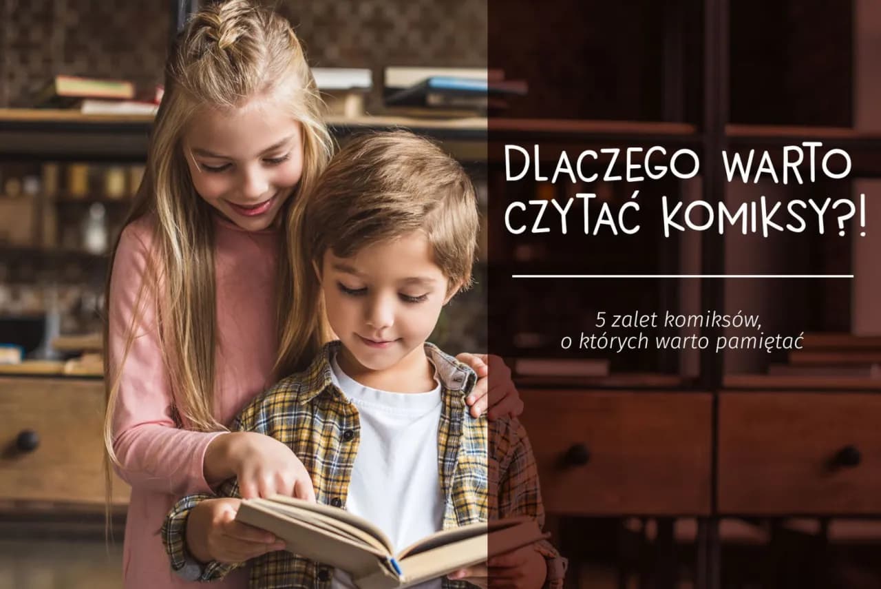 Czy warto czytać komiksy? Odkryj ich niezwykłe korzyści i wartości