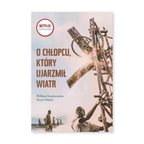 O chłopcu który ujarzmił wiatr książka – recenzja, streszczenie i gdzie kupić